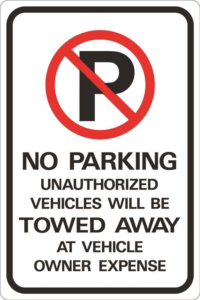 No Parking Unauthorized Vehicles Will Be Towed Away At Owners Expense Heavy-duty Reflective Sign, 12 In. X 18 In.