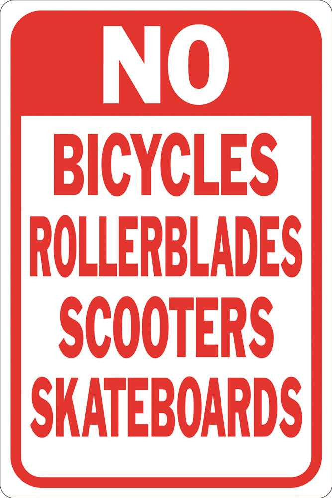 No Bicycles Rollerblades Scooters Skateboards Heavy-duty Reflective Sign, 12 In. X 18 In.