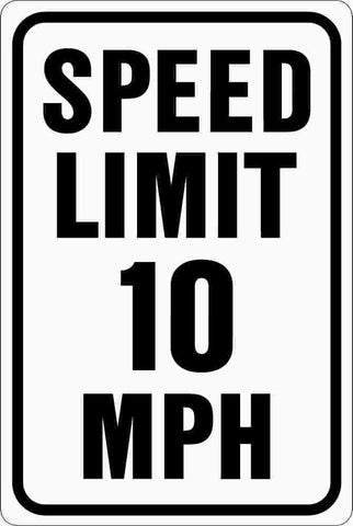 Speed Limit 10 Mph 12" X 18" Aluminum Street Sign